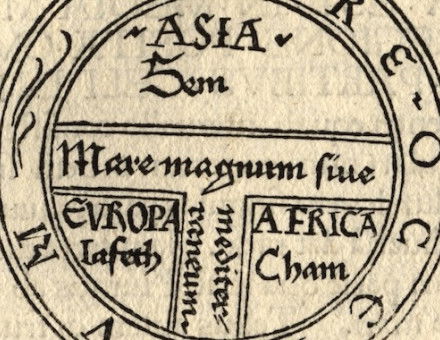World map identifying Asia with Shem, Europe with Japheth, and Africa with Ham. From Isidore of Seville’s Etymologiae, printed in Augsburg, 1472. Harry Ransom Center, The University of Austin, Texas. Public Domain.